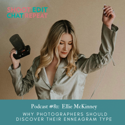 #81: Why photographers should discover their Enneagram type with Ellie McKinney